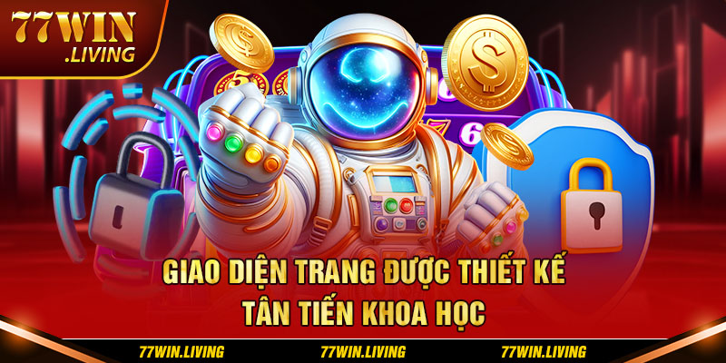 Giao diện trang được thiết kế tân tiến khoa học