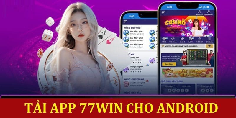 Tải app 77Win cho Android 